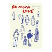 Paper Collective So Much Love plakat 30x40 cm