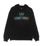 Sort Say Something Hoodie Langærmet