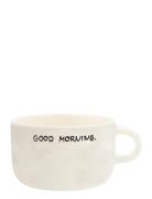 Good Morning Cappuccino Mug Home Tableware Cups & Mugs Coffee Cups Cre...