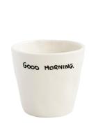 Espresso Cup Goodmorning Home Tableware Cups & Mugs Espresso Cups Crea...
