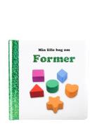 Min Lille Bog Om Former Toys Baby Books Educational Books Multi/patter...